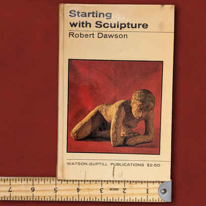 Starting with Sculpture by Robert Dawson (Hardcover, 1968 Printing)
