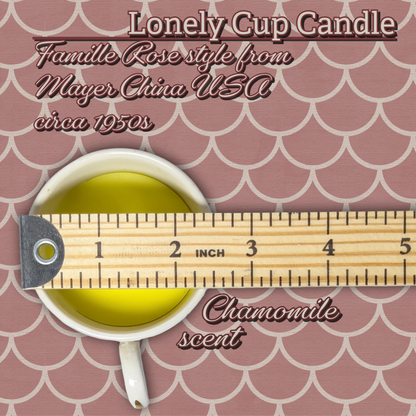Lonely Cup Candle: Vintage 1950s Mayer China, 'Famille Rose'-style demitasse cup with Handpoured Chamomile Candle