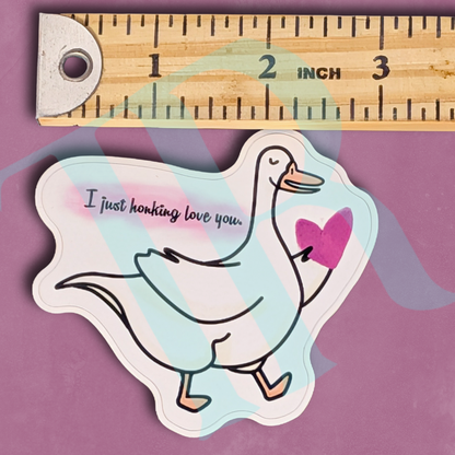 Goose "I just honking love you" Valentine's Day Die-Cut Sticker, 3" x 2.75"