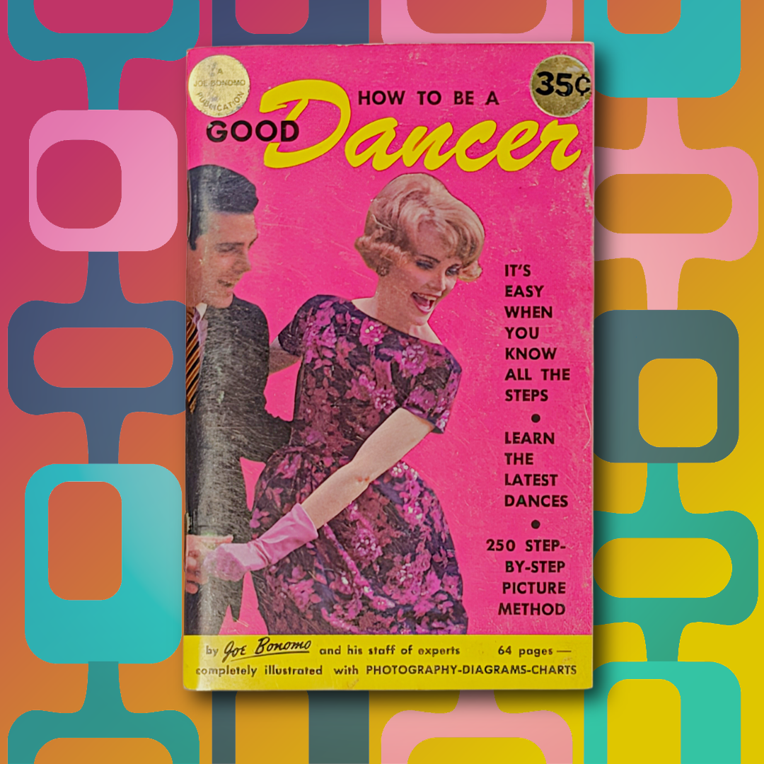 Vintage 50s How to be a Good Dancer pamphlet with charming photos